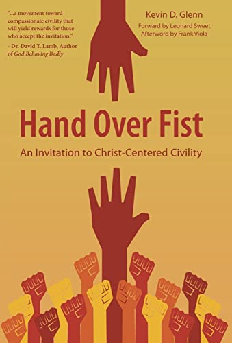 Stock image for Hand Over Fist An Invitation to ChristCentered Civility for sale by PBShop.store US