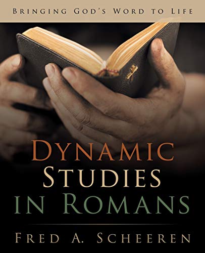 Stock image for Dynamic Studies in Romans Bringing God's Word to Life for sale by PBShop.store US