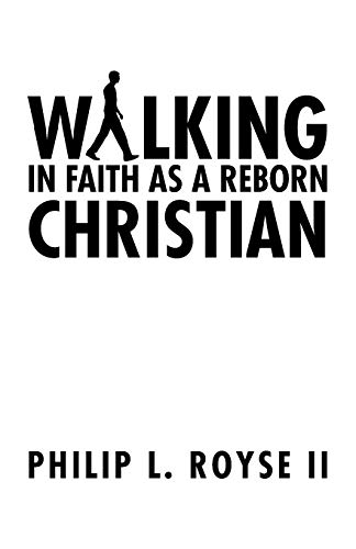 Stock image for Walking In Faith As A Reborn Christian for sale by Chiron Media