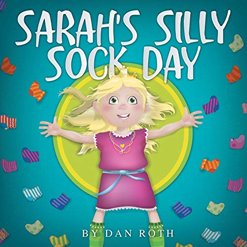 Stock image for Sarah's Silly Sock Day for sale by SecondSale