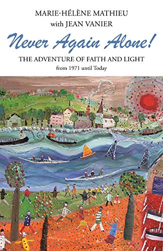 Stock image for Never Again Alone!: The Adventure of Faith and Light from 1971 until Today for sale by WorldofBooks
