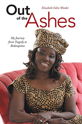 Stock image for Out of the Ashes: My Journey from Tragedy to Redemption for sale by ZBK Books