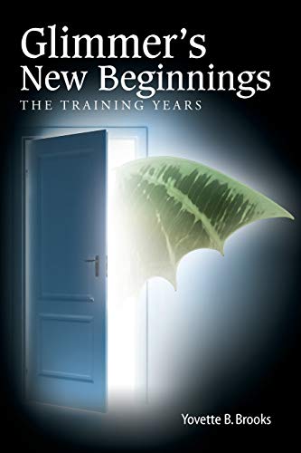 9781490848778: Glimmer's New Beginnings: The Training Years