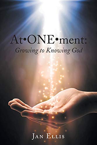 9781490852638: At ONE ment: Growing to Knowing God
