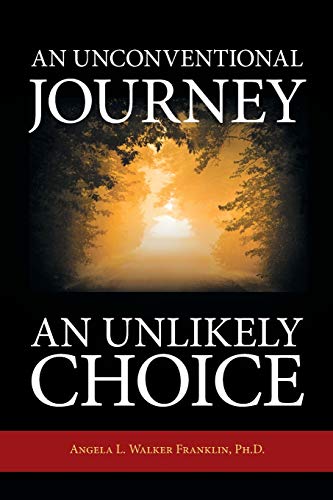 Beispielbild fr An Unconventional Journey. An Unlikely Choice zum Verkauf von Chiron Media