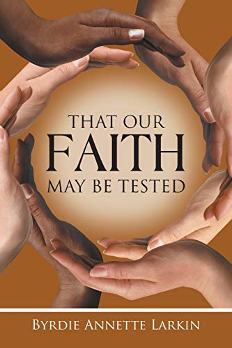 Imagen de archivo de That Our Faith May Be Tested a la venta por Chiron Media