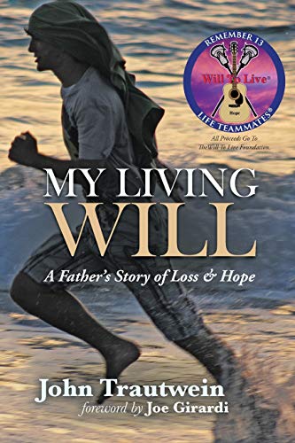 Beispielbild fr My Living Will : A Father's Story of Loss and Hope zum Verkauf von Better World Books