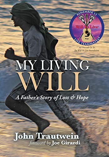 Stock image for My Living Will: A Father's Story of Loss & Hope for sale by SecondSale