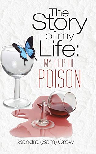 Imagen de archivo de The Story of my Life My Cup of Poison a la venta por PBShop.store US