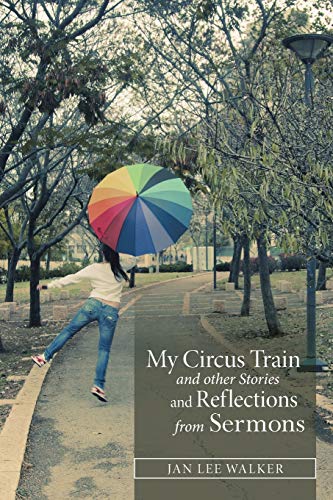 Stock image for My Circus Train and other Stories and Reflections from Sermons for sale by AwesomeBooks
