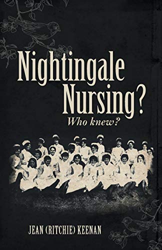 Beispielbild fr Nightingale Nursing? Who knew? zum Verkauf von Chiron Media