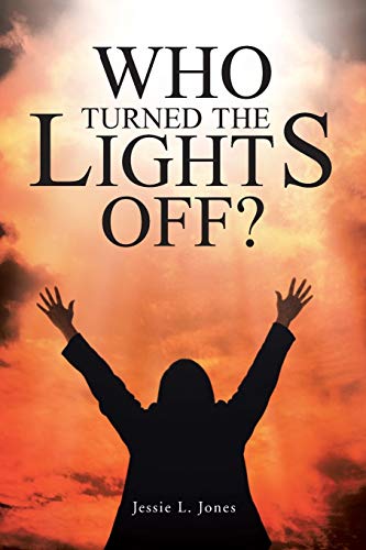 Stock image for Who Turned The Lights Off? for sale by Lucky's Textbooks