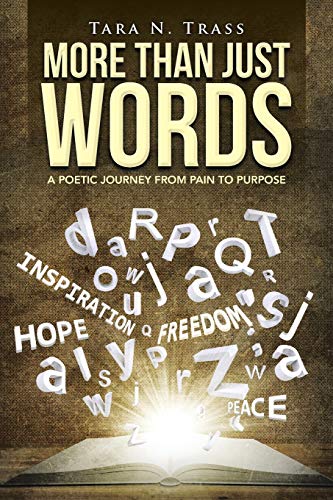 Stock image for More Than Just Words: A Poetic Journey From Pain to Purpose for sale by Chiron Media