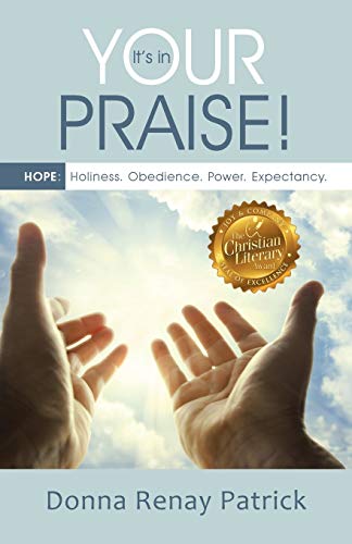 Beispielbild fr It's in Your Praise!: HOPE: Holiness. Obedience. Power. Expectancy. zum Verkauf von Your Online Bookstore