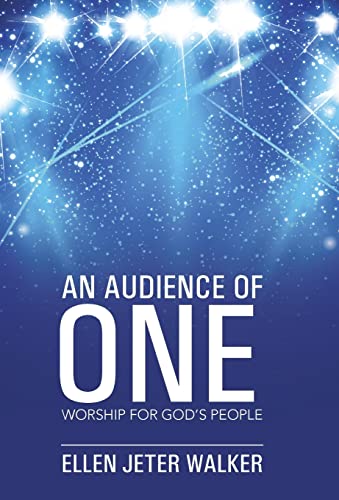 Beispielbild fr An Audience of One Worship for God's People zum Verkauf von PBShop.store US