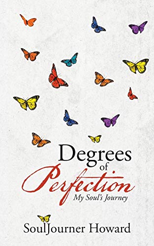 Beispielbild fr Degrees of Perfection: My Soul's Journey zum Verkauf von Chiron Media