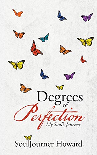 Stock image for Degrees of Perfection: My Soul's Journey for sale by Chiron Media