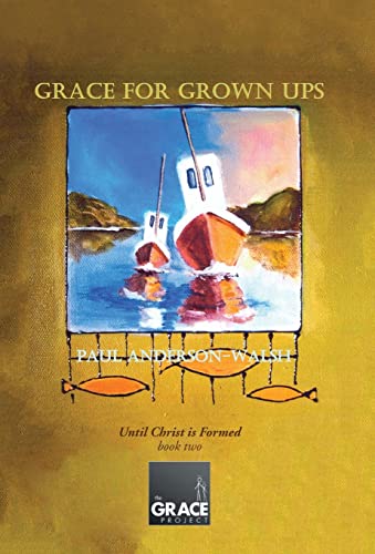 9781490868127: Grace for Grown Ups: Until Christ is Formed book two
