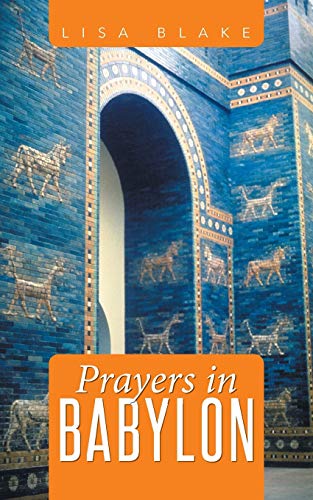 Beispielbild fr Prayers in Babylon zum Verkauf von PBShop.store US