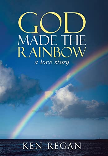 Beispielbild fr God Made the Rainbow : A Love Story zum Verkauf von Better World Books