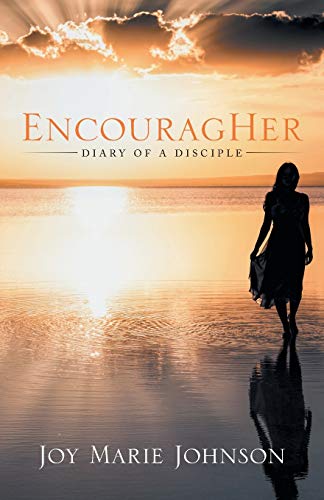 Stock image for EncouragHer: Diary of A Disciple for sale by Open Books