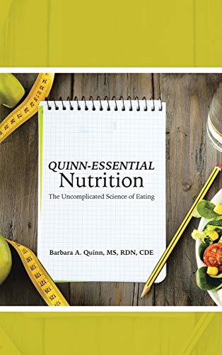 9781490874852: Quinn-Essential Nutrition: The Uncomplicated Science of Eating
