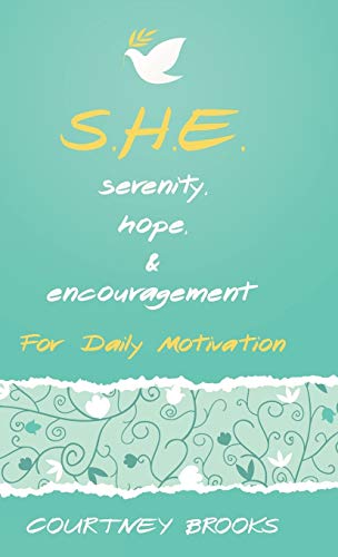 Beispielbild fr SHE Serenity, Hope, Encouragement For Daily Motivation zum Verkauf von PBShop.store US