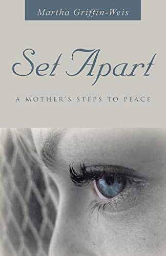 Imagen de archivo de Set Apart A Mothers Steps to Peace a la venta por PBShop.store US