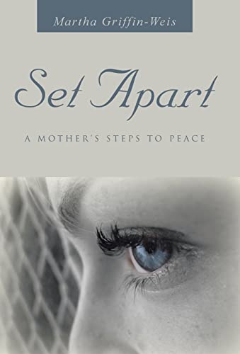 Imagen de archivo de Set Apart A Mother's Steps to Peace a la venta por PBShop.store US