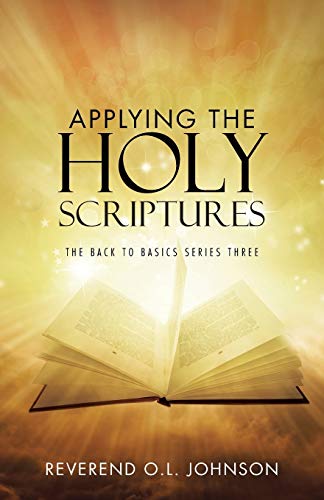 Stock image for Applying the Holy Scriptures: The Back to Basics Series Three for sale by Chiron Media