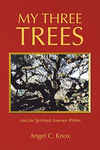 Stock image for My Three Trees: And the Spiritual Journey Within for sale by Chiron Media