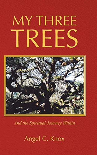 9781490882352: My Three Trees: And the Spiritual Journey Within