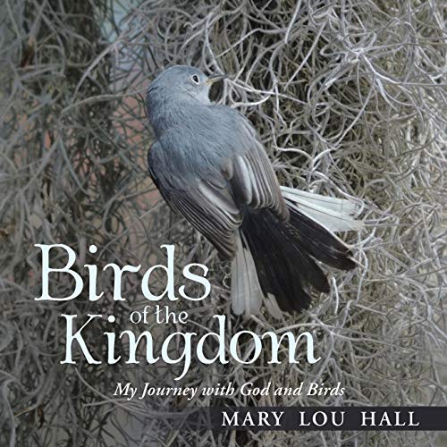 Stock image for Birds of the Kingdom My Journey with God and Birds for sale by PBShop.store US