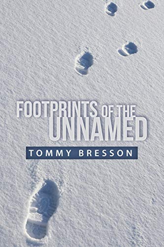 Stock image for Footprints of the Unnamed for sale by HPB-Diamond