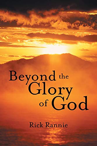 Beispielbild fr Beyond the Glory of God zum Verkauf von Chiron Media