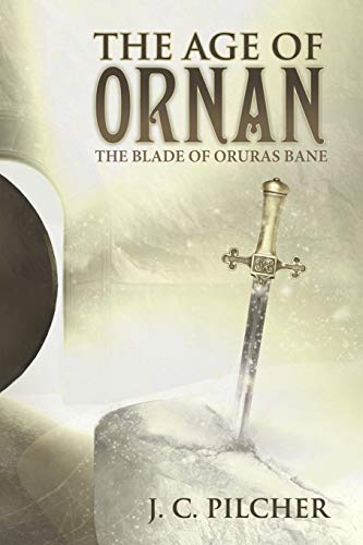 9781490889801: The Age of Ornan: The Blade of Oruras Bane