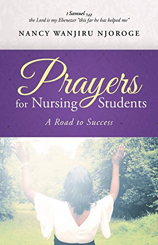 Stock image for Prayers for Nursing Students: A Road To Success for sale by SecondSale