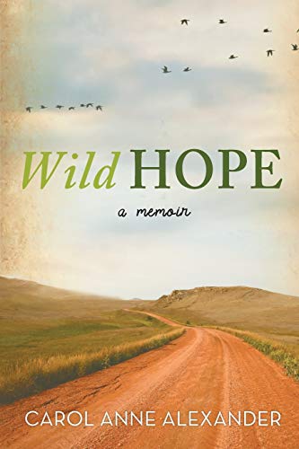 Stock image for Wild Hope: A Memoir for sale by Gulf Coast Books