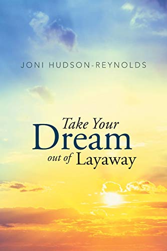 Stock image for Take Your Dream out of Layaway for sale by Chiron Media