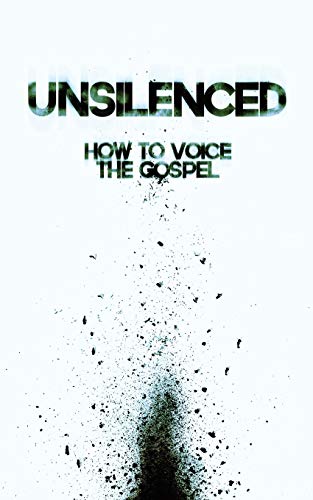 9781490898728: Unsilenced: How to Voice the Gospel