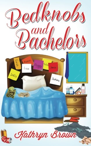 Beispielbild fr Bedknobs and Bachelors: Notches on Bedposts zum Verkauf von WorldofBooks