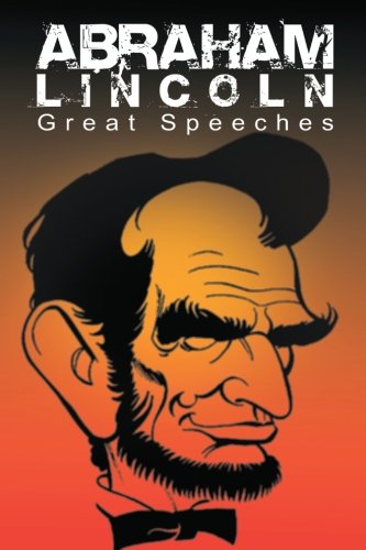 9781490901480: Abraham Lincoln: Great Speeches