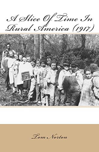 9781490904764: A Slice Of Time In Rural America (1917)