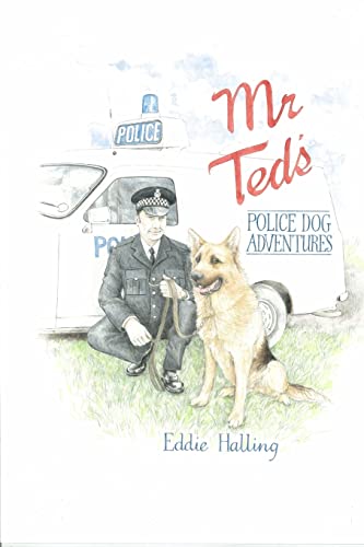 Stock image for Mr Ted's Police Dog Adventures for sale by WorldofBooks