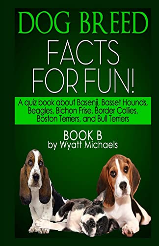 Beispielbild fr Dog Breed Facts for Fun! Book B: Volume 2 zum Verkauf von WorldofBooks