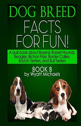 9781490908786: Dog Breed Facts for Fun! Book B