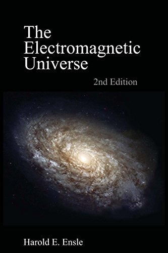 9781490910598: The Electromagnetic Universe 2nd Edition