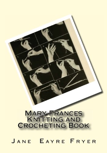 9781490911458: Mary Frances Knitting and Crocheting Book