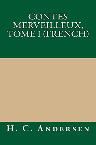 9781490911755: Contes merveilleux, Tome I (French)