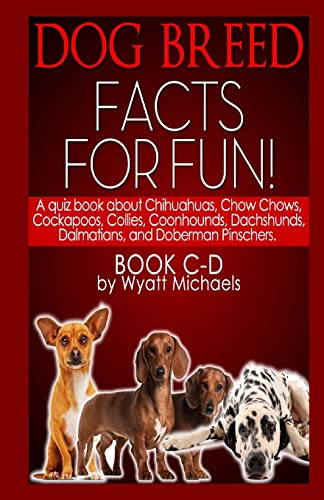 Stock image for Dog Breed Facts for Fun! Book C-D: Volume 3 for sale by WorldofBooks